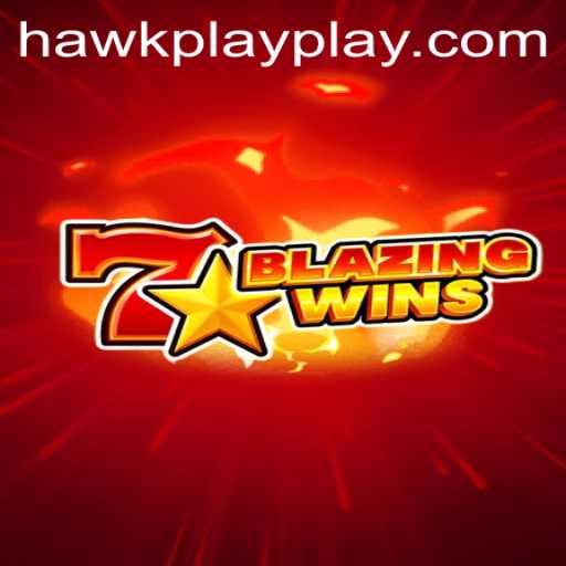 BlazingWins: A Thrilling Adventure in the World of Hawkplay 777