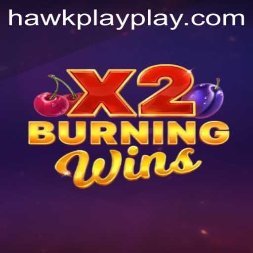 Dive into the Exciting World of BurningWinsX2 at Hawkplay 777