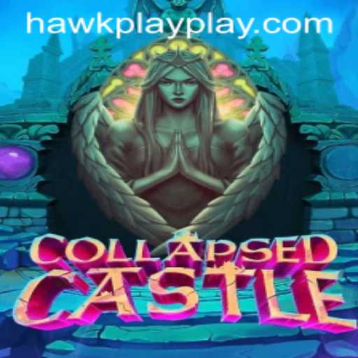 Exploring the Enigmatic World of CollapsedCastle with Hawkplay 777