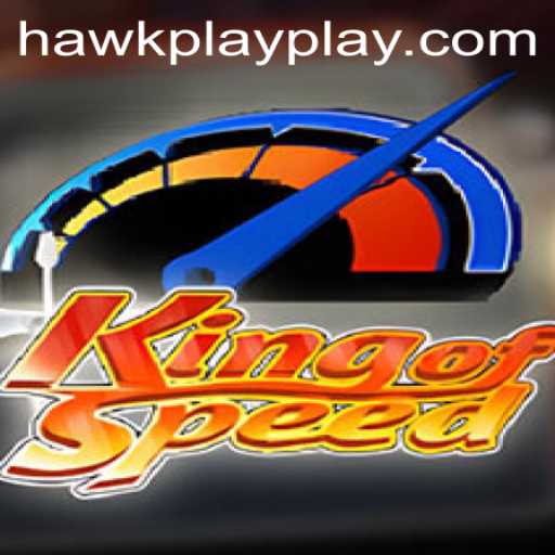 Unveiling KingofSpeed: A Thrilling Journey with Hawkplay 777
