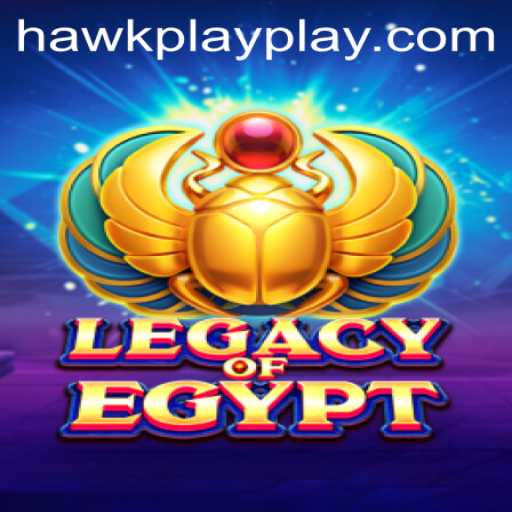 Exploring the Fascinating World of LegacyOfEgypt with Hawkplay 777