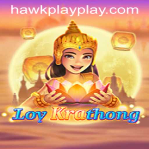 Exploring LoyKrathong: The Enchanting Cultural Game with Hawkplay 777