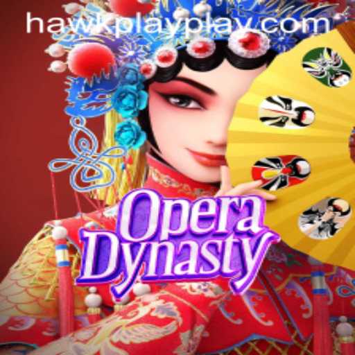 Exploring the Fascinating World of OperaDynasty with Hawkplay 777