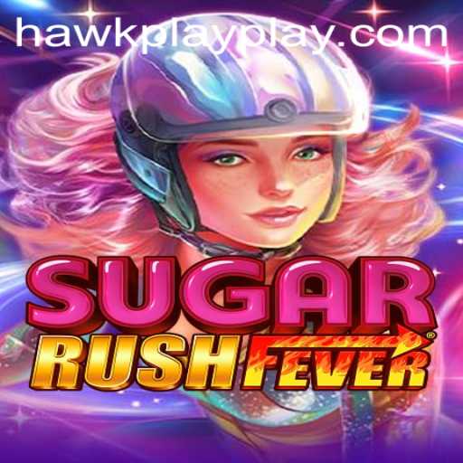 Exploring the Exciting World of SugarRushFever and its Connection to Hawkplay 777